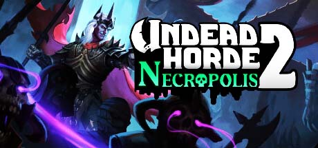 Undead Horde 2: Necropolis – List of Several Broken Builds for End Game (Full Guide)